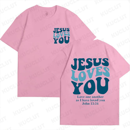 Jesus Loves You T-Shirt Love Like Jesus Shirt Christian Merch Christian Tees Jesus Is King Bible Verse Tops Christian Apparel