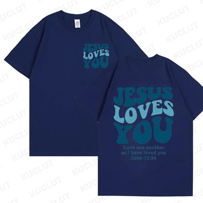 Jesus Loves You T-Shirt Love Like Jesus Shirt Christian Merch Christian Tees Jesus Is King Bible Verse Tops Christian Apparel