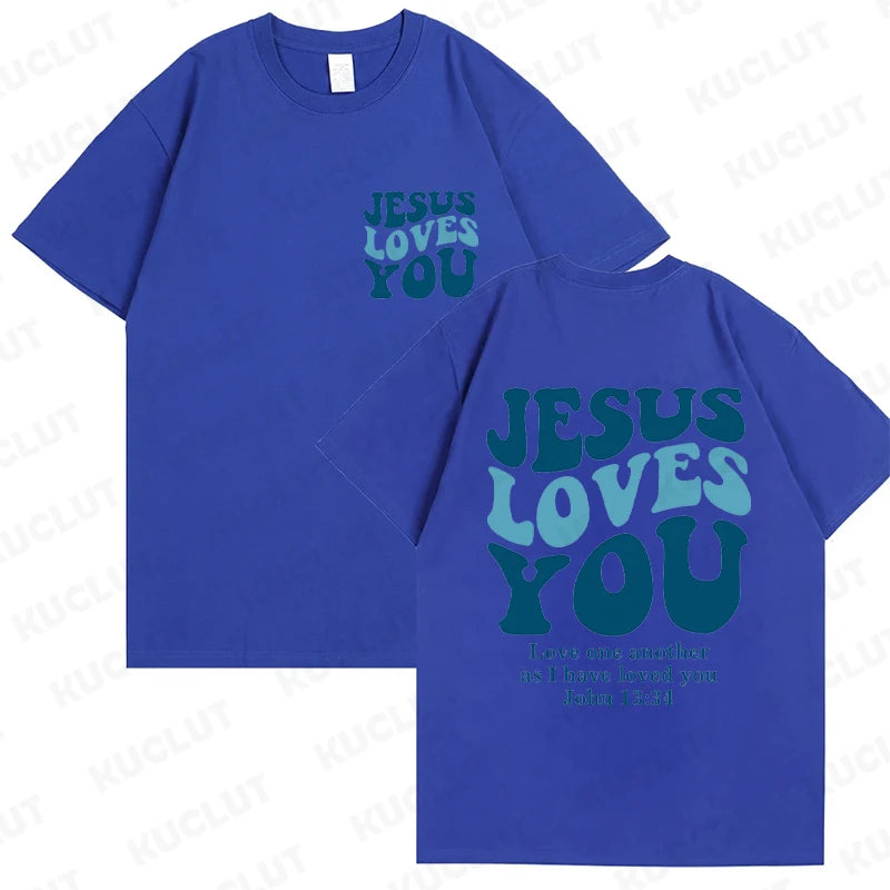 Jesus Loves You T-Shirt Love Like Jesus Shirt Christian Merch Christian Tees Jesus Is King Bible Verse Tops Christian Apparel