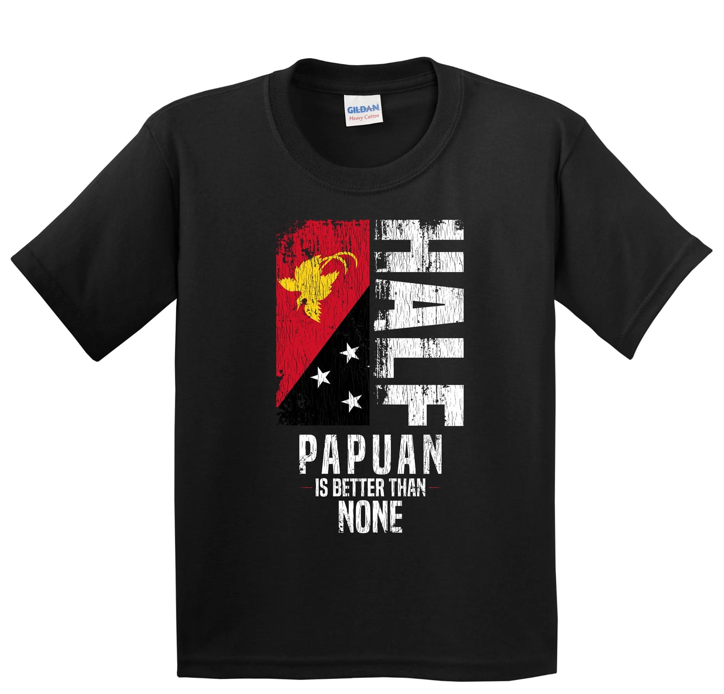 Kids Papuan T Shirt Funny Flag Papua New Guinea for Half Is Better Than None