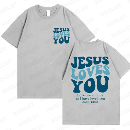 Jesus Loves You T-Shirt Love Like Jesus Shirt Christian Merch Christian Tees Jesus Is King Bible Verse Tops Christian Apparel